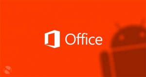 微软Office Mobile即将停止支持安卓5.0及更低版本