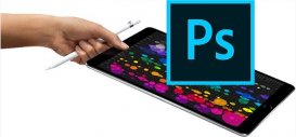 Adobe 将在年底推出苹果 iPad 版本 Photoshop