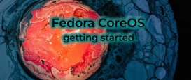 Fedora CoreOS 入门