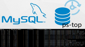 ps-top 用于MySQL的数据库top工具