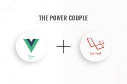 Laravel和Vue.js，是什么让他们成为如此强大的一对