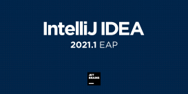 IntelliJ IDEA 2021.1 EAP 1 发布支持 Java 16 和 WSL 2